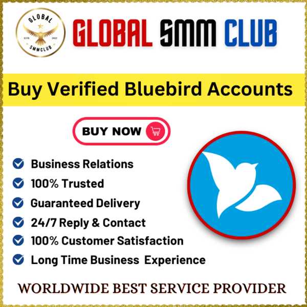 Buy Verified Bluebird Accounts